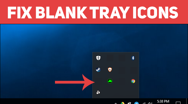 Fix Blank System Tray Icons - Blackwood IT